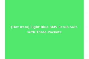 [Hot Item] Light Blue SMS Scrub Suit with Three Pockets
