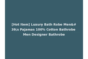[Hot Item] Luxury Bath Robe Men's Pajamas 100% Cotton Bathrobe Men Designer Bathrobe