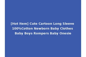 [Hot Item] Cute Cartoon Long Sleeve 100%Cotton Newborn Baby Clothes Baby Boys Rompers Baby Onesie