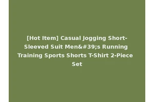 [Hot Item] Casual Jogging Short-Sleeved Suit Men's Running Training Sports Shorts T-Shirt 2-Piece Set