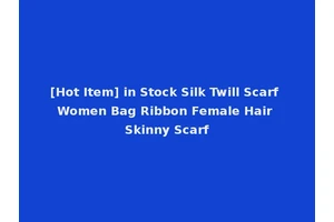 [Hot Item] in Stock Silk Twill Scarf Women Bag Ribbon Female Hair Skinny Scarf