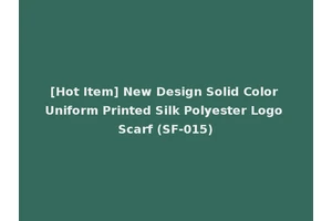 [Hot Item] New Design Solid Color Uniform Printed Silk Polyester Logo Scarf (SF-015)