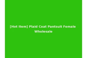 [Hot Item] Plaid Coat Pantsuit Female Wholesale