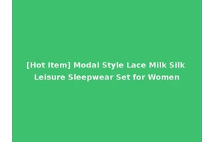 [Hot Item] Modal Style Lace Milk Silk Leisure Sleepwear Set for Women