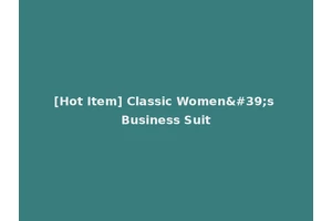[Hot Item] Classic Women's Business Suit