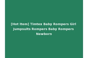 [Hot Item] Timtex Baby Rompers Girl Jumpsuits Rompers Baby Rompers Newborn