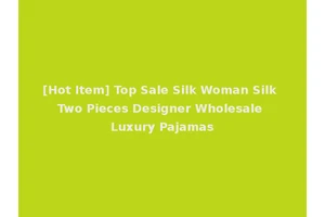 [Hot Item] Top Sale Silk Woman Silk Two Pieces Designer Wholesale Luxury Pajamas
