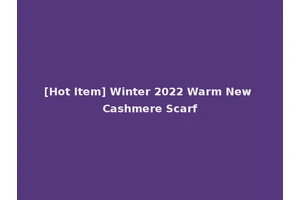 [Hot Item] Winter 2022 Warm New Cashmere Scarf