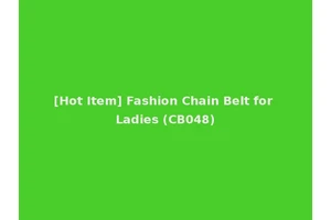 [Hot Item] Fashion Chain Belt for Ladies (CB048)