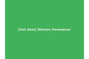 [Hot Item] Women Homewear