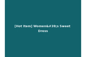[Hot Item] Women's Sweet Dress