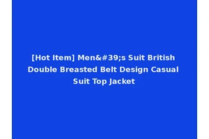 [Hot Item] Men's Suit British Double Breasted Belt Design Casual Suit Top Jacket