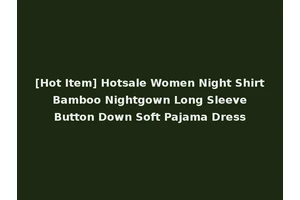 [Hot Item] Hotsale Women Night Shirt Bamboo Nightgown Long Sleeve Button Down Soft Pajama Dress