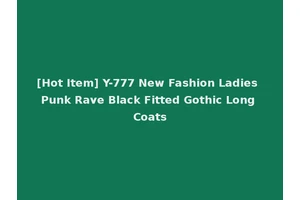[Hot Item] Y-777 New Fashion Ladies Punk Rave Black Fitted Gothic Long Coats