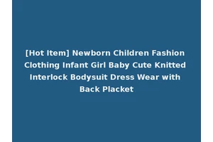 [Hot Item] Newborn Children Fashion Clothing Infant Girl Baby Cute Knitted Interlock Bodysuit Dress Wear with Back Placket