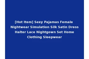 [Hot Item] Sexy Pajamas Female Nightwear Simulation Silk Satin Dress Halter Lace Nightgown Set Home Clothing Sleepwear
