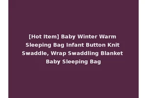 [Hot Item] Baby Winter Warm Sleeping Bag Infant Button Knit Swaddle, Wrap Swaddling Blanket Baby Sleeping Bag