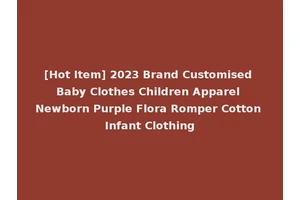 [Hot Item] 2023 Brand Customised Baby Clothes Children Apparel Newborn Purple Flora Romper Cotton Infant Clothing