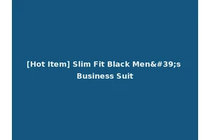 [Hot Item] Slim Fit Black Men's Business Suit