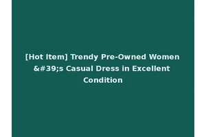 [Hot Item] Trendy Pre-Owned Women's Casual Dress in Excellent Condition