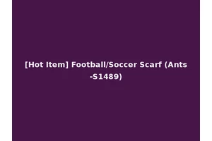 [Hot Item] Football/Soccer Scarf (Ants-S1489)