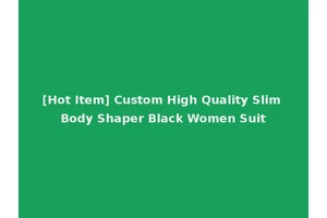[Hot Item] Custom High Quality Slim Body Shaper Black Women Suit