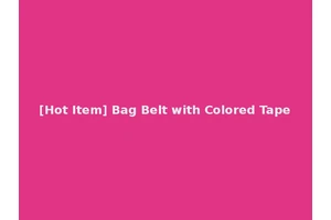 [Hot Item] Bag Belt with Colored Tape
