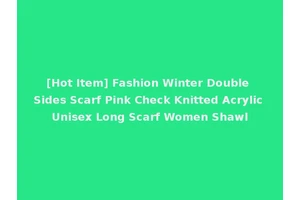 [Hot Item] Fashion Winter Double Sides Scarf Pink Check Knitted Acrylic Unisex Long Scarf Women Shawl