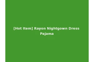 [Hot Item] Rayon Nightgown Dress Pajama