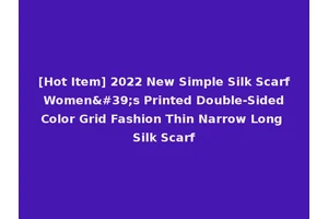 [Hot Item] 2022 New Simple Silk Scarf Women's Printed Double-Sided Color Grid Fashion Thin Narrow Long Silk Scarf