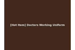 [Hot Item] Doctors Working Uniform