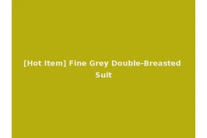 [Hot Item] Fine Grey Double-Breasted Suit