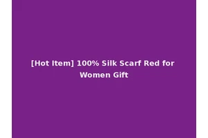 [Hot Item] 100% Silk Scarf Red for Women Gift