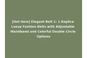[Hot Item] Elegant Belt 1: 1 Replica Luxuy Fashion Belts with Adjustable Waistband and Colorful Double Circle Options