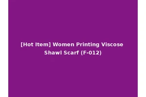 [Hot Item] Women Printing Viscose Shawl Scarf (F-012)