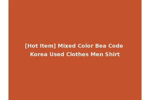 [Hot Item] Mixed Color Bea Code Korea Used Clothes Men Shirt