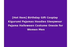 [Hot Item] Birthday Gift Cosplay Kigurumi Pajamas Hoodies Sleepwear Pajama Halloween Costume Onesie for Women Men