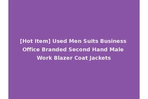 [Hot Item] Used Men Suits Business Office Branded Second Hand Male Work Blazer Coat Jackets