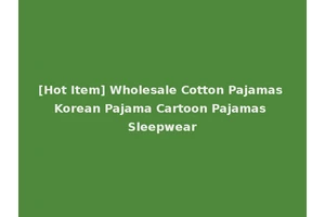 [Hot Item] Wholesale Cotton Pajamas Korean Pajama Cartoon Pajamas Sleepwear