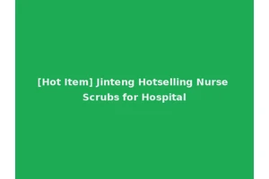 [Hot Item] Jinteng Hotselling Nurse Scrubs for Hospital