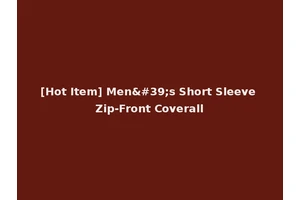 [Hot Item] Men's Short Sleeve Zip-Front Coverall