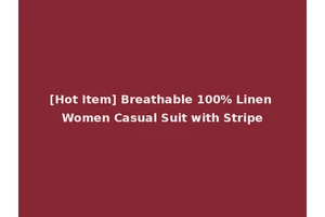 [Hot Item] Breathable 100% Linen Women Casual Suit with Stripe