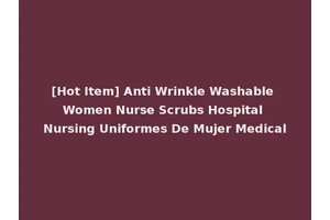 [Hot Item] Anti Wrinkle Washable Women Nurse Scrubs Hospital Nursing Uniformes De Mujer Medical