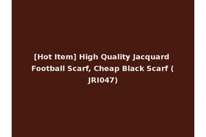 [Hot Item] High Quality Jacquard Football Scarf, Cheap Black Scarf (JRI047)