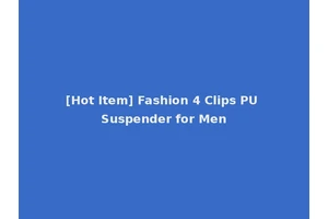 [Hot Item] Fashion 4 Clips PU Suspender for Men