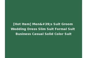 [Hot Item] Men's Suit Groom Wedding Dress Slim Suit Formal Suit Business Casual Solid Color Suit