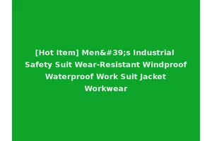 [Hot Item] Men's Industrial Safety Suit Wear-Resistant Windproof Waterproof Work Suit Jacket Workwear
