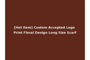 [Hot Item] Custom Accepted Logo Print Floral Design Long Size Scarf
