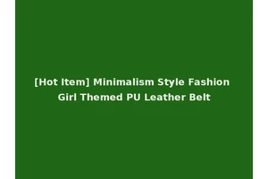 [Hot Item] Minimalism Style Fashion Girl Themed PU Leather Belt