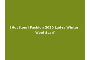 [Hot Item] Fashion 2020 Ladys Winter Wool Scarf